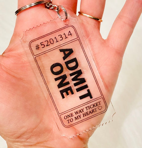 Keychain - ADMIT ONE Ticket - Acrylic #5201314 One way Ticket to my heart