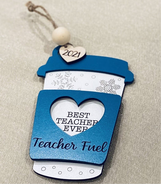 Teacher Fuel Coffee Fuel Gift Card Holder / Ornament 2023